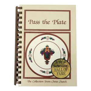 Pass The Plate The Collection From Christ Church Community Cookbook Hardcover